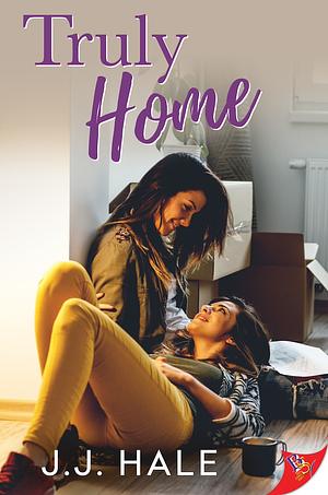 Truly Home by J.J. Hale