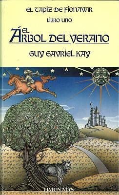 El árbol del verano by Guy Gavriel Kay