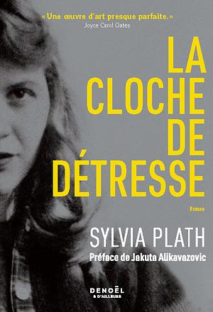 La Cloche de détresse by Sylvia Plath