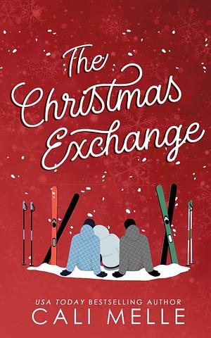 The Christmas Exchange by Cali Melle