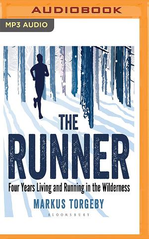 Runner, The by Markus Torgeby, Gunnar Cauthery