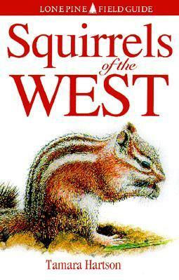 Squirrels Of The West by Tamara Hartson