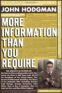 More Information Than You Require by John Hodgman