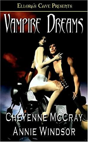 Vampire Dreams by Anne Windsor, Cheyenne McCray