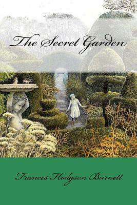 The Secret Garden by Frances Hodgson Burnett