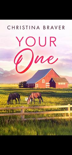 Your One by Christina Braver