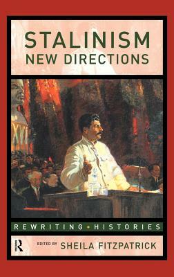 Stalinism: New Directions by 