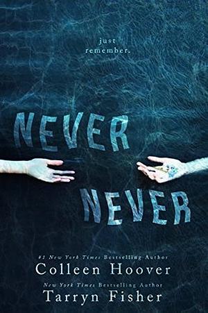 Never Never by Colleen Hoover