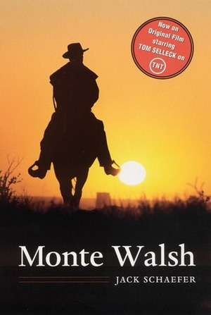 Monte Walsh by Jack Schaefer