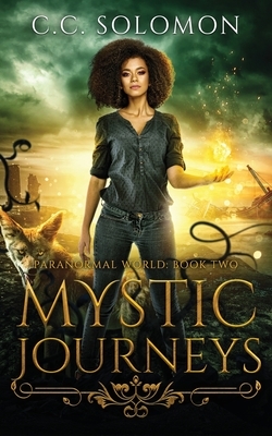Mystic Journeys by C. C. Solomon