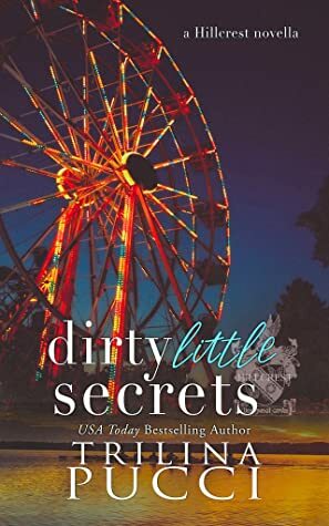 Dirty Little Secrets by Trilina Pucci