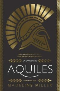 La canción de Aquiles by Madeline Miller