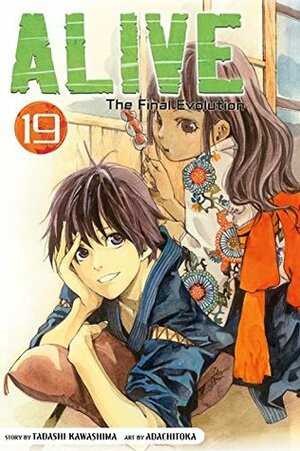 Alive: The Final Evolution, Vol. 19 by Tadashi Kawashima, Adachitoka