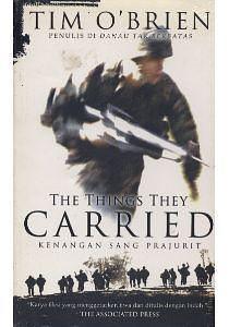 The Things They Carried - Kenangan Sang Prajurit by Tim O'Brien, Tim O'Brien