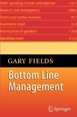 Bottom Line Management by Gary Fields