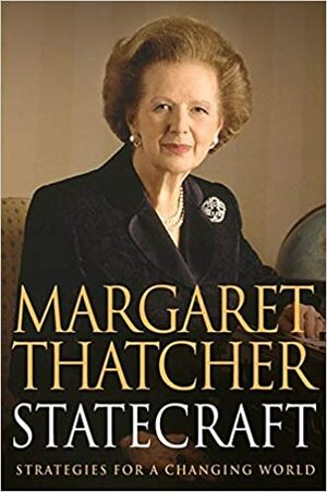 Statecraft by Margaret Thatcher