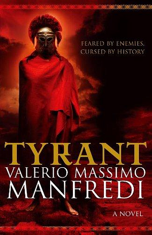 Tyrant by Valerio Massimo Manfredi