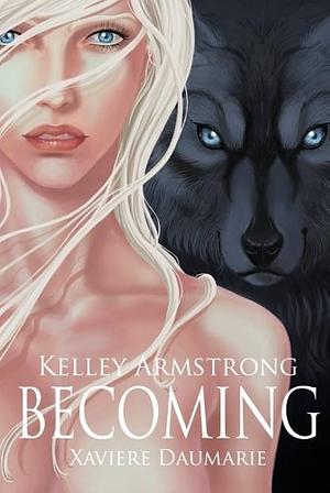 Becoming by Kelley Armstrong