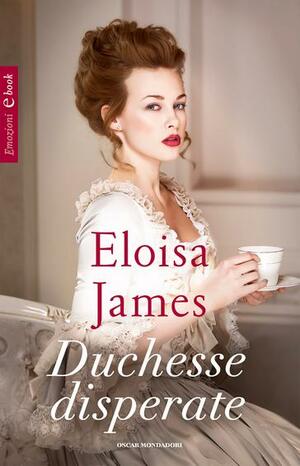 Duchesse disperate by Eloisa James