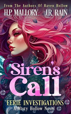 Siren's Call by J.R. Rain, H.P. Mallory