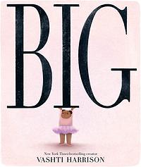 Big by Vashti Harrison