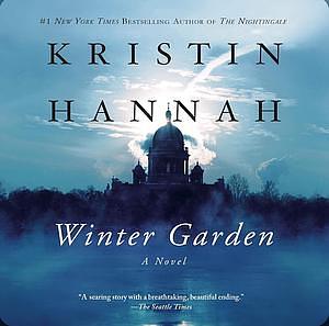 Winter Garden by Kristin Hannah