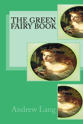 The Green Fairy Book by Andrew Lang