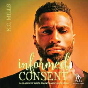 Informed Consent by K.C. Mills