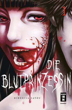 Die Blutprinzessin, Band 1 by Hirohisa Satō