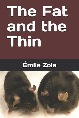 The Fat and the Thin by Émile Zola