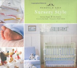 Nursery Style by Wendi Nordeck, Lily Kanter, Kate Spade, Serena Dugan