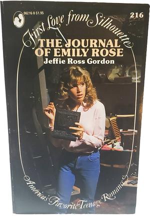 The Journal of Emily Rose by Jeffie Ross Gordon