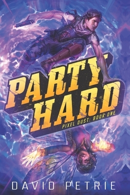 Party Hard by David Petrie