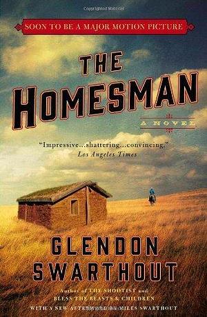 The Homesman: A Novel by Swarthout, Glendon (2014) Paperback by Glendon Swarthout, Glendon Swarthout