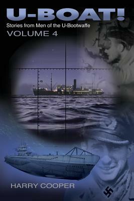 U-Boat! (Vol. IV) by Harry Cooper