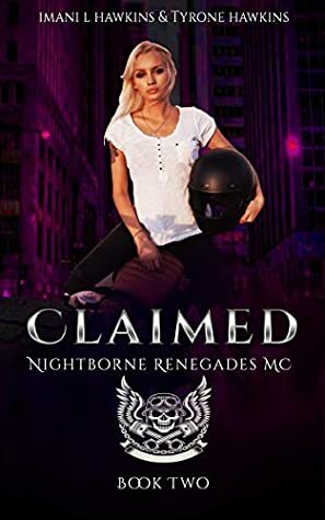 Claimed: A Dark Vampire Motorcycle Club Paranormal Romance (Nightborne Renegades MC Book 2) by Imani L. Hawkins