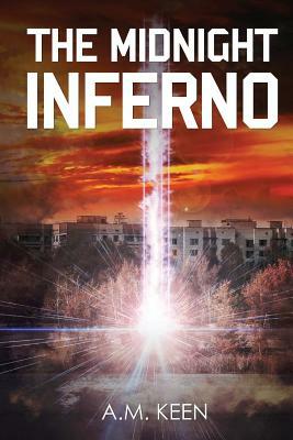 The Midnight Inferno by A. M. Keen