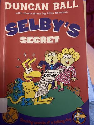 Selby's Secret by Duncan Ball