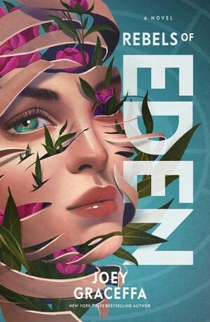 Rebels of Eden by Joey Graceffa