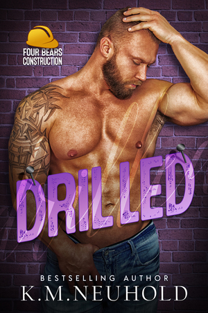 Drilled by K.M. Neuhold