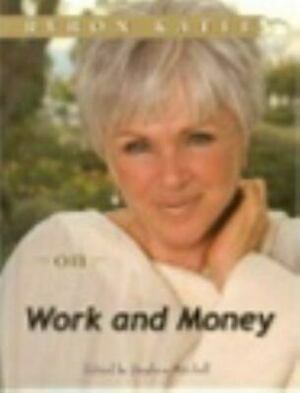 On Work And Money by Byron Katie, Stephen Mitchell