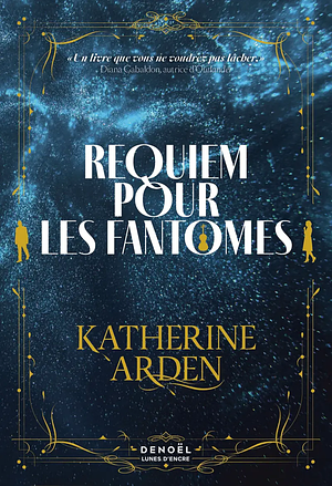 Requiem pour les fantômes by Katherine Arden