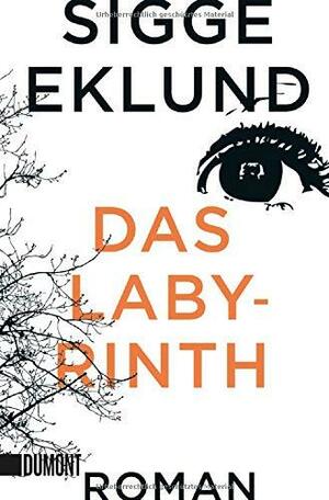 Das Labyrinth by Sigge Eklund, Katarina Tucker