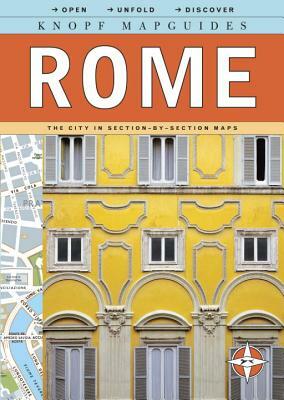 Knopf Mapguides: Rome: The City in Section-By-Section Maps by Knopf Guides