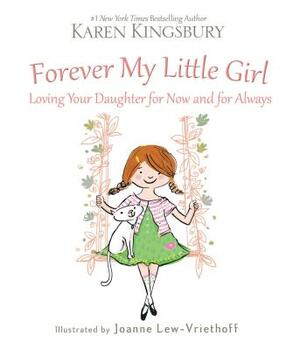 Forever My Little Girl by Karen Kingsbury