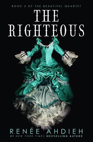 The Righteous by Renée Ahdieh