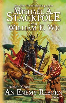 An Enemy Reborn by Michael a. Stackpole, William F. Wu