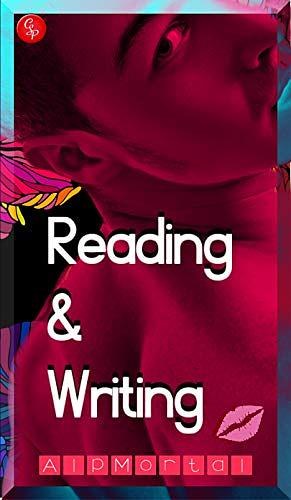 Reading and Writing by Alp Mortal