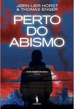 Perto do abismo by Jørn Lier Horst, Thomas Enger