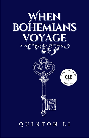 When Bohemians Voyage by Quinton Li